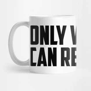 Only Whores Can Read This Mug